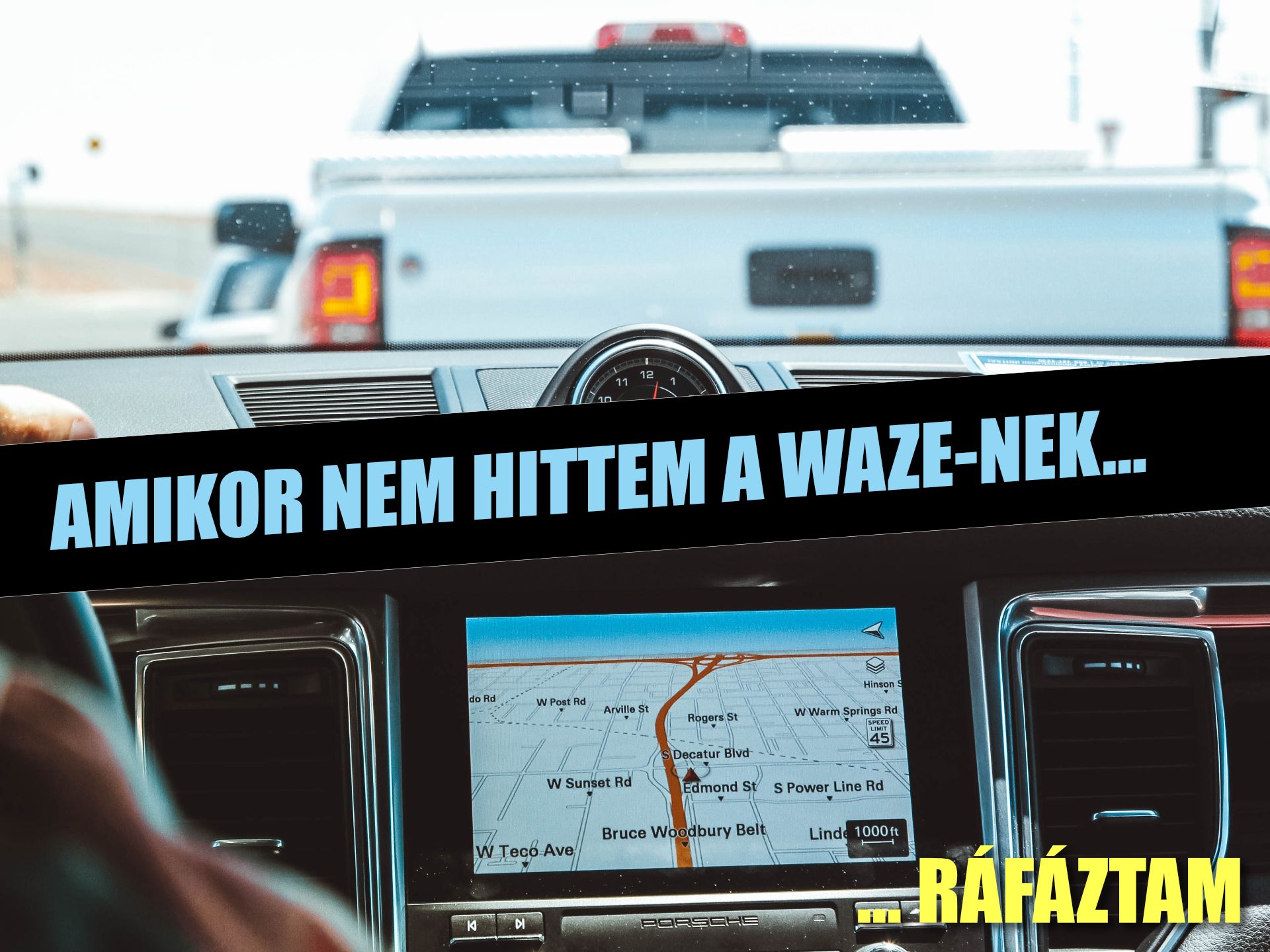 Amikor nem hittem a Waze-nek...