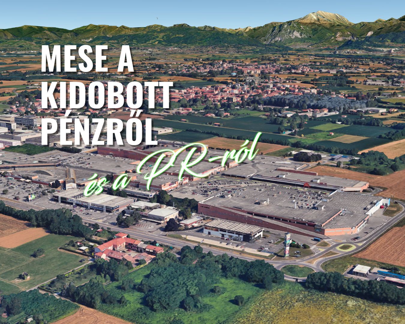 Mese a kidobott pénzről és a PR-ról